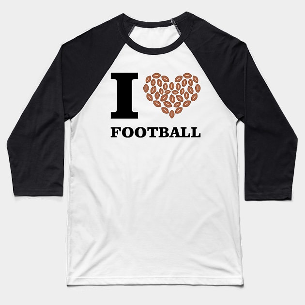 I Love American Football Baseball T-Shirt by DesignWood-Sport